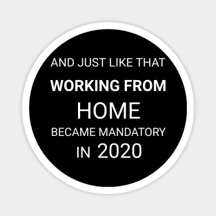 #Covid and Working from Home Magnet